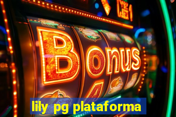 lily pg plataforma